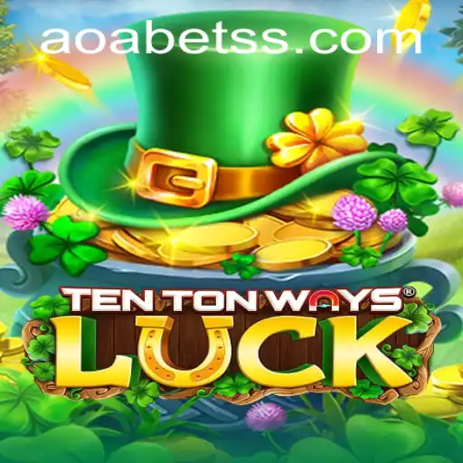 Discover the Exciting World of TenTonWaysLuck with Aoa.bet